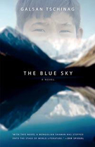 Blue Sky by Galsan Tschinag